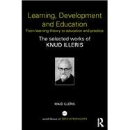 Learning, Development and Education: From learning theory to education and practice