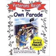 Veterans Reign in Their Own Parade