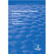 Centre-periphery Relations in Russia: Relations in Russia