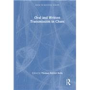 Oral and Written Transmission in Chant