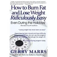 How to Burn Fat and Lose Weight Ridiculously Easy