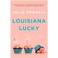 Louisiana Lucky A Novel