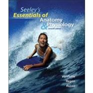 Seeley's Essentials of Anatomy and Physiology, 7th Edition