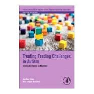 Treating Feeding Challenges in Autism