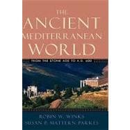 The Ancient Mediterranean World From the Stone Age to A.D. 600