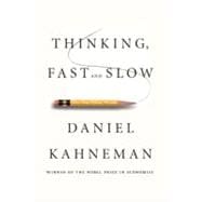 Thinking, Fast and Slow