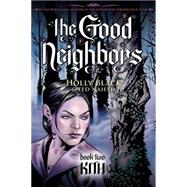 The Good Neighbors #2: Kith