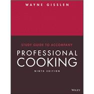 Study Guide to Accompany Professional Cooking 9th Edition,9781119505631