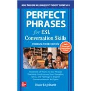 Perfect Phrases for ESL: Conversation Skills, Premium Third Edition