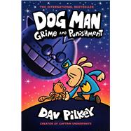 Dog Man: Grime and Punishment: A Graphic Novel (Dog Man #9): From the Creator of Captain Underpants