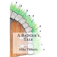 A Badger's Tale