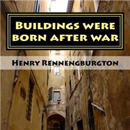 Buildings Were Born After War