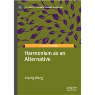 Harmonism As an Alternative