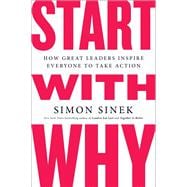 Start with Why: How Great Leaders Inspire Everyone to Take Action (15th Anniv Edition) book cover, ISBN 9798217045631