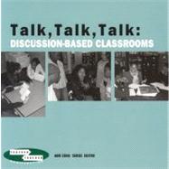 Talk, Talk, Talk: Discussion-based Classrooms