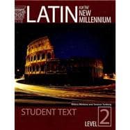 Latin for the New Millennium: Student Text, Level 2