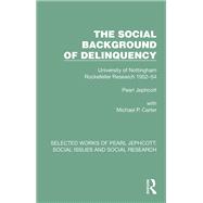 The Social Background of Delinquency