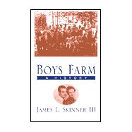 Boys Farm : A History