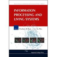 Information Processing And Living Systems