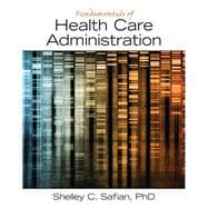 Fundamentals of Health Care Administration