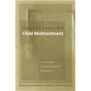 Understanding Child Maltreatment