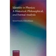 Identity in Physics A Historical, Philosophical, and Formal Analysis