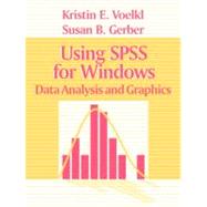 Using SPSS for Windows : Data Analysis and Graphics