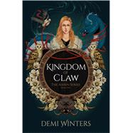 Kingdom of Claw The Ashen Series; Book Two,9780593975633