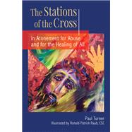 The Stations of the Cross in Atonement for Abuse and for the Healing of All