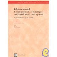 Information and Communication Technologies and Broad-Based Development : A Partial Review of the Evidence