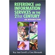 Reference And Information Services in the 21st Century
