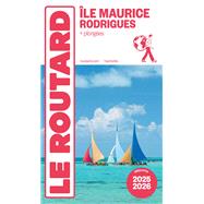 Guide du Routard Île Maurice et Rodrigues 2025/26