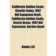 California Golden Seals : Charlie Finley, 1967 Nhl Expansion Draft, California Golden Seals, Oracle Arena, 1967 Nhl Expansion, Gordon Gund