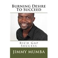 Burning Desire to Succeed