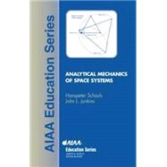 Analytical Mechanics of Space Systems