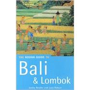 The Rough Guides to Bali and Lombok