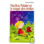 Marilou Polaire Et LA Magie Des Etoiles