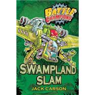 Battle Champions: Swampland Slam