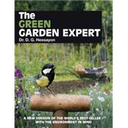 The Green Garden Expert; A New Version of the World's Best-Seller with the Environment in Mind