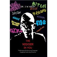 The Nigger in You