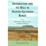 Information and Its Role in Hunter-gatherer Bands