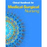 Clinical Handbook for Medical-Surgical Nursing : Critical Thinking in Client Care