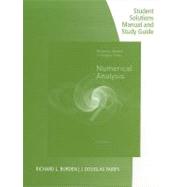 Student Solutions Manual with Study Guide for Burden/Faires’ Numerical Analysis, 9th