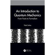 An Introduction to Quantum Mechanics