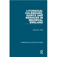 Liturgical Calendars, Saints and Services in Medieval England