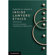Parker and Evans's Inside Lawyers' Ethics