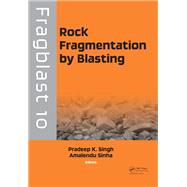 Rock Fragmentation by Blasting