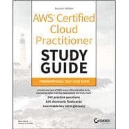 AWS Certified Cloud Practitioner Study Guide With 500 Practice Test Questions Foundational (CLF-C02) Exam