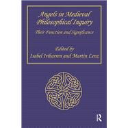 Angels in Medieval Philosophical Inquiry