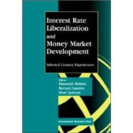 Interest Rate Liberalization and Money Market Development